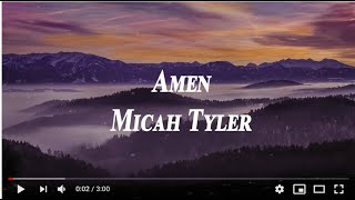 Amen  Micah Tyler Lyrics [upl. by Atilem]