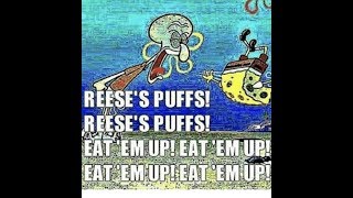 REESES PUFFS REESES PUFFS EAT EM UP PART 8 [upl. by Intyrb]