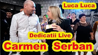 Carmen Serban ❤️ Muzica de Petrecere Live Luca Luca live carmenserban [upl. by Arah]