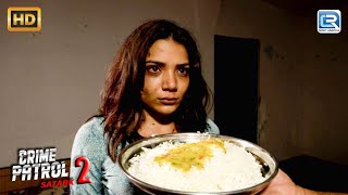 Delhi का एक दिल दहला देने वाला Case  Best Of Crime Patrol  Latest Episode [upl. by Esdras]