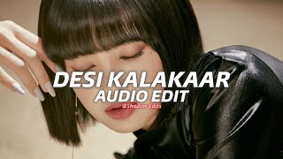 desi kalakaar『edit audio』 [upl. by Rhoda]