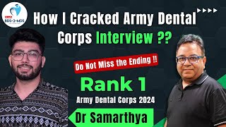 How I Cracked Army Dental Corps Interview Dr Samarthya in Honest Conversation with dr Amit Lall [upl. by Norej]