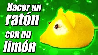 Ratón con un limón cómo se hace  Te Digo Cómo [upl. by Imaon]