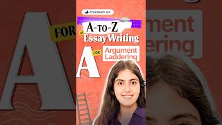 A for Argument Laddering  AtoZ of Essay Writing upsc shorts ias essaytips [upl. by Kara-Lynn]