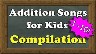 Addition Songs 110 for Kids  25minute COMPILATION  Addition for Kindergarten 1st Grade etc [upl. by Llecram217]