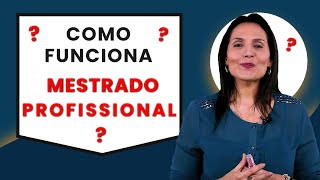 Como funciona Mestrado Profissional  Aula 4 [upl. by Neffets]