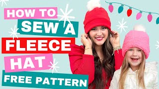 EASY Fleece Hat Sewing Tutorial and Free Pattern [upl. by Hilaria632]