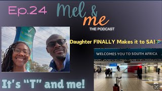 Finally…Daughter Makes FIRST TRIP To S Africa  Ep 24 [upl. by Valentine]