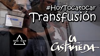 Transfusión  La Castañeda Cover by Froy  HoyTocaTocar 4 [upl. by Notsgnik]