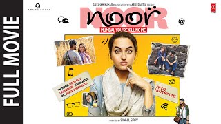 NOOR Full Movie  Sonakshi Sinha  Kanan Gill Shibani Dandekar Purab Kohli  TSeries [upl. by Edlin680]