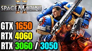 Warhammer 40K Space Marine 2  GTX 1650  RTX 3060  4060  3050  1050 ti  FOR THE EMPEROR [upl. by Zilber609]