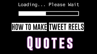 how to make quotes reels for instagram  How to make instagram tweet reels  quotes reels [upl. by Calendra]