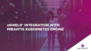 nShield® Integration with Mirantis Kubernetes Engine [upl. by Bradshaw130]