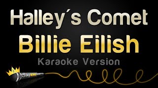 Billie Eilish  Halleys Comet Karaoke Version [upl. by Nore419]