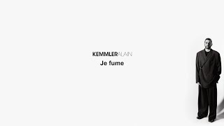 Kemmler  Je fume Lyric Video [upl. by Ynnej]