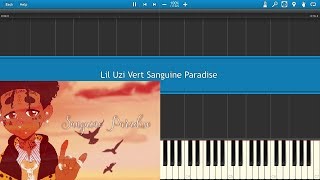 Lil Uzi Vert Sanguine Paradise piano [upl. by Ernaline]