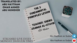 Explanation Of alUsool alThalatha By Sheikh Usamah alUtaybi [upl. by Aysa435]