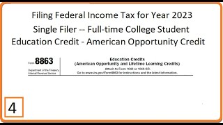 Filing Federal Income Tax for 2023 Part 4 Form 8863American Opportunity Credit Single Filer [upl. by Carlton458]