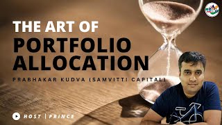 The Art of Portfolio Allocation Prabhakar Kudva Samvitti Capital [upl. by Roee57]