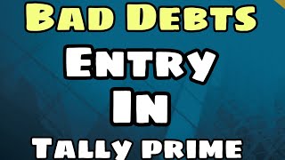 Bad Debts Journal Entry in tally prime [upl. by Kathryne]