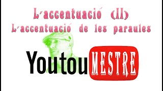 YOUTUMESTRE quotlaccentuació de les paraulesquot [upl. by Glaab]