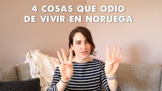 4 COSAS QUE ODIO DE VIVIR EN NORUEGA [upl. by Bailie197]