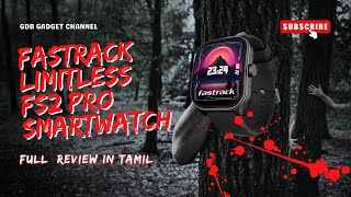 quotFastrack Limitless FS2 Pro Smartwatch Review  196 Super AMOLED  BT Calling amp Fast Chargingquot [upl. by Etnahsa333]