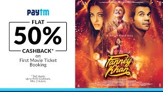 FANNEY KHAN → In Cinemas Now  Book Your Tickets On Paytm Flat 50 Cashback [upl. by Grady502]