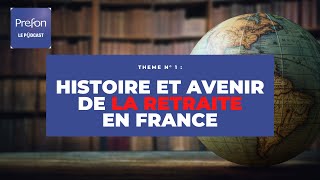 Préfon Podcast 1  Histoire et avenir de la retraite en France [upl. by Adnileb]