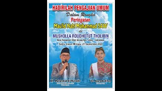 LIVE PERINGATAN MAULID NABI MUHAMMAD SAW MUSHOLAH ROUDHOTUT THOLIBIN  H DATA  21 SPT 2024 [upl. by Lorak851]