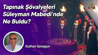 Tapınak Şövalyeleri Süleyman Mabedinde Ne Buldu  Kuthan Savaşçın [upl. by Ainotal]