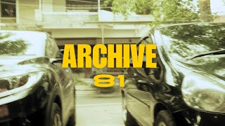 Archive 81 [upl. by Lewellen]