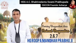 Morning Shrimad Bhagavatam 267  By HG Roop Manohar Prabhu  ISKCON Sahibabad 🙏🏻🪷 [upl. by Cibis]