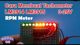 Cara membuat tachometer LM3914 LM3915 RPM Meter ┃led tachometer [upl. by Nosittam]