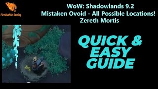 WoW Shadowlands 92  Mistaken Ovoid  All possible Zereth Mortis Locations Coordinates and more [upl. by Ennovyhc]