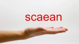 How to Pronounce scaean  American English [upl. by Annez]