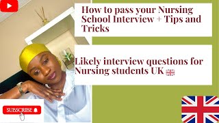 How to pass your nursing school interview Likely interview questions for Nursing students UK [upl. by Attezi]