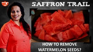 Saffron Trail Kitchen How to Remove Watermelon Seeds [upl. by Giselbert]