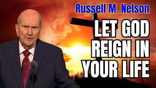 Let God Reign In Your Life  Russell M Nelson  November 21 2024  russellmnelson [upl. by Niro960]