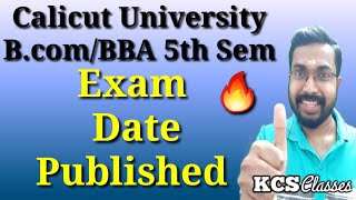 Exam Date PublishedCalicut University BcomBBA 5th SemesterKCS classes [upl. by Ailuy]