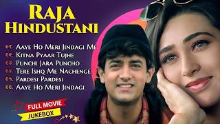 Raja Hindustani Movie All Songs Aamir Khan Karisma Kapoor Nadeem Shravan 90s Hindi Song [upl. by Shriver]