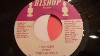 Great Soulful Pittsburgh Doo Wop  The Laurels  I Wonder [upl. by Pru]