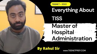 Everything About TISS Master of Hospital Administration  TISSNETPrepcom [upl. by Gaut556]