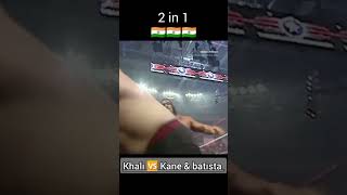 Khali 🆚 Kane ampbatista wwe match thegreatkhali wwe india wrestler motivation [upl. by Ynamrej]