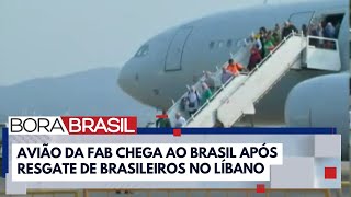 Segundo voo da FAB traz mais 227 brasileiros do Líbano I Bora Brasil [upl. by Sand]