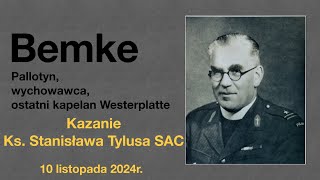 Kazanie ks Stanisława Tylusa SAC o ks Leonie Bemke SAC [upl. by Yerffoej]