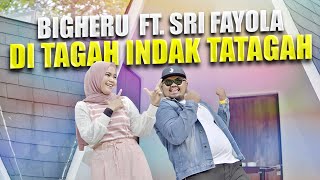 Bigheru Ft Sri Fayola  Di Tagah Indak Tatagah Official Music Video [upl. by Nrev]