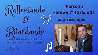 RITARDANDO amp RALLENTANDO explained with quotParsons Farwell for piano as an example [upl. by Zins]