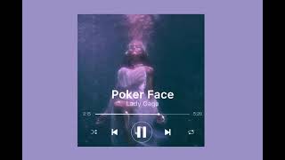 Poker Face  Lady Gaga  Slowed  Reverb [upl. by Enrak568]