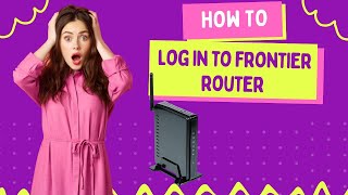 How to log in to Frontier router [upl. by Nuawed837]